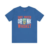 "Save Water, Drink Whiskey" T-Shirt