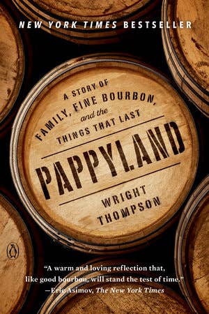 Pappyland – A Story of Family, Fine Bourbon, and the Things That Last